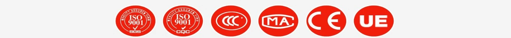 ISO 9001, CCC, MA, CE, UE certifications